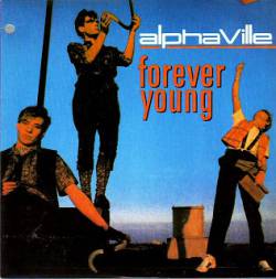 Alphaville : Forever Young (Single)